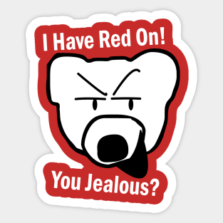 I have red on! Sticker